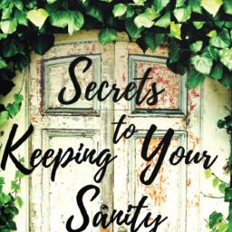 Secret to Sanity