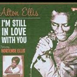 Alton Ellis – Still In Love I'm Still in Love with You | Alton Ellis and Hortense Ellis