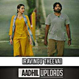 Iravingu Theevai Full HQ - 96