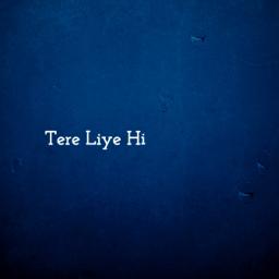 (HQ) Maine Tere Liye Hi Saat Rang Ke