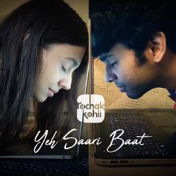 Yeh Saari Baat- Rochak Kohli