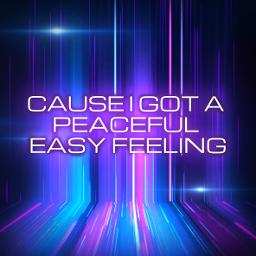 Peaceful Easy Feeling