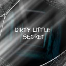 Dirty Little Secret