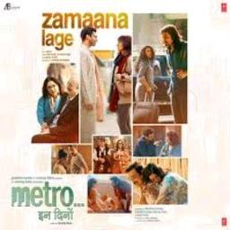 Zamaana Lage | Metro... In Dino